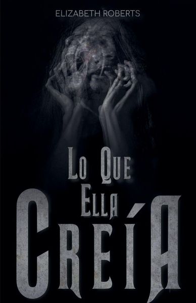 Produktbild: Lo Que Ella Cre&iacute;a