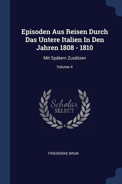 Produktbild: Episoden Aus Reisen Durch Das Untere Italien In Den Jahren 1808 - 1810