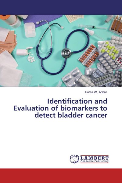 Produktbild: Identification and Evaluation of biomarkers to detect bladder cancer