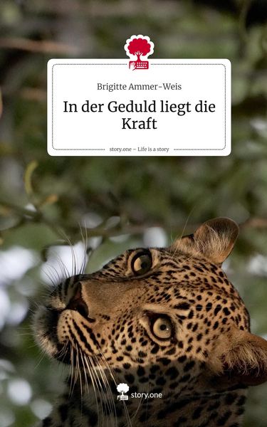 Produktbild: In der Geduld liegt die Kraft. Life is a Story - story.one