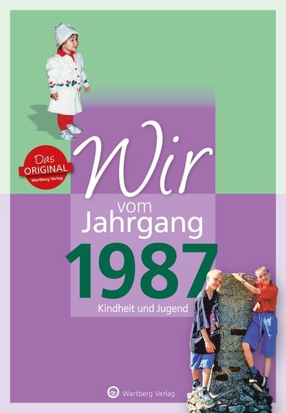 Produktbild: Wir vom Jahrgang 1987 - Kindheit und Jugend