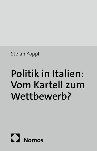 Produktbild: Politik in Italien: Vom Kartell zum Wettbewerb?