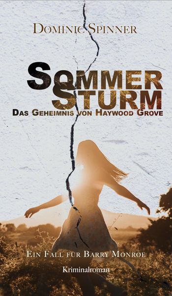 Produktbild: Sommersturm - Das Geheimnis von Haywood Grove: Der zweite Fall f&uuml;r Barry Monroe