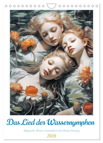 Produktbild: Das Lied der Wassernymphen (Wandkalender 2026 DIN A4 hoch), CALVENDO Monatskalender