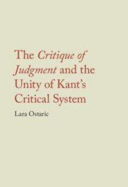 Produktbild: The Critique of Judgment and the Unity of Kant's Critical System