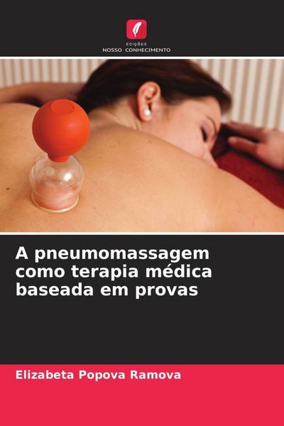 Produktbild: A pneumomassagem como terapia m&eacute;dica baseada em provas