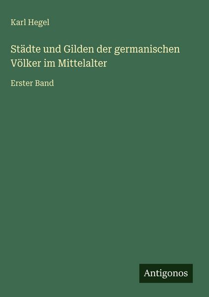 Produktbild: St&auml;dte und Gilden der germanischen V&ouml;lker im Mittelalter
