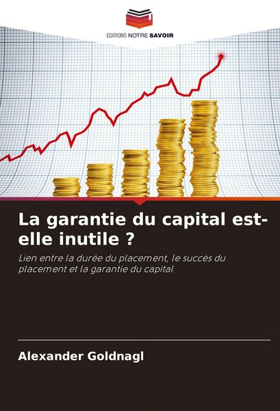 Produktbild: La garantie du capital est-elle inutile ?