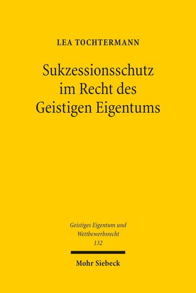 Produktbild: Sukzessionsschutz im Recht des Geistigen Eigentums
