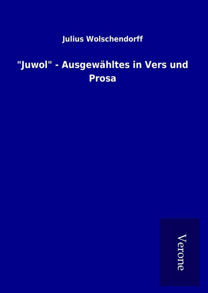 Produktbild: "Juwol" - Ausgew&auml;hltes in Vers und Prosa