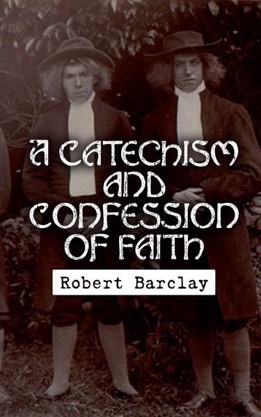 Produktbild: A Catechism and Confession of Faith