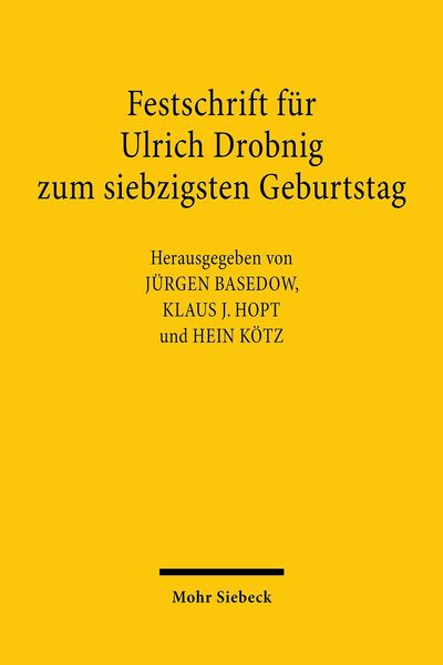 Produktbild: Festschrift f&uuml;r Ulrich Drobnig zum siebzigsten Geburtstag