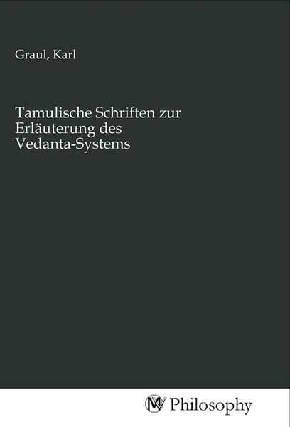 Produktbild: Tamulische Schriften zur Erl&auml;uterung des Vedanta-Systems