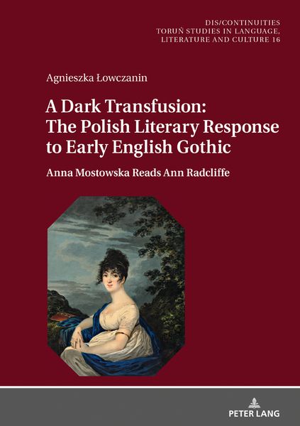 Produktbild: A Dark Transfusion: The Polish Literary Response to Early English Gothic