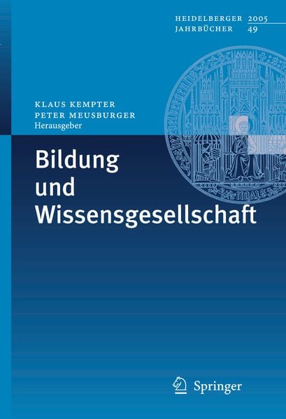 Bildung und Wissensgesellschaft, Taschenbuch von Klaus Kempter , Peter Meusburger, Springer Berlin, 9783540295167