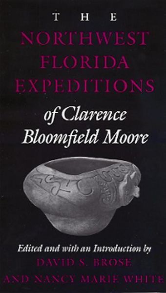 Produktbild: The Northwest Florida Expeditions of Clarence Bloomfield Moore