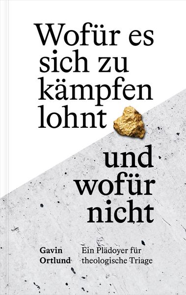 Produktbild: Wof&uuml;r es sich zu k&auml;mpfen lohnt - und wof&uuml;r nicht