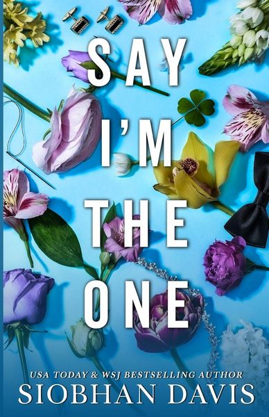 Produktbild: Say I'm the One (All of Me Book 1)