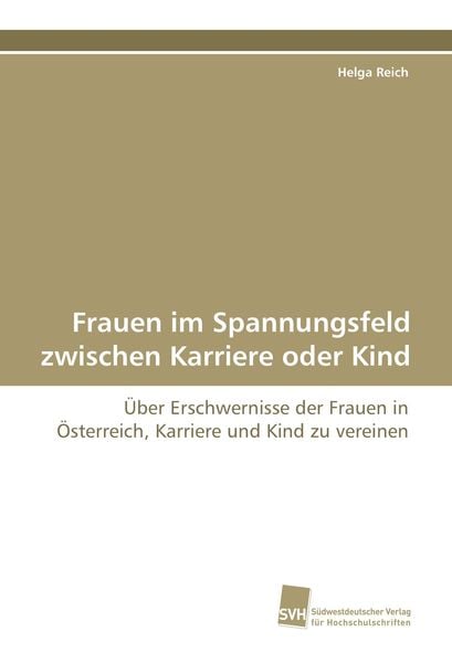 Produktbild: Frauen im Spannungsfeld zwischen Karriere oder Kind