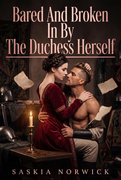 Produktbild: Bared And Broken In By The Duchess Herself