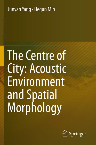 Produktbild: The Centre of City: Acoustic Environment and Spatial Morphology