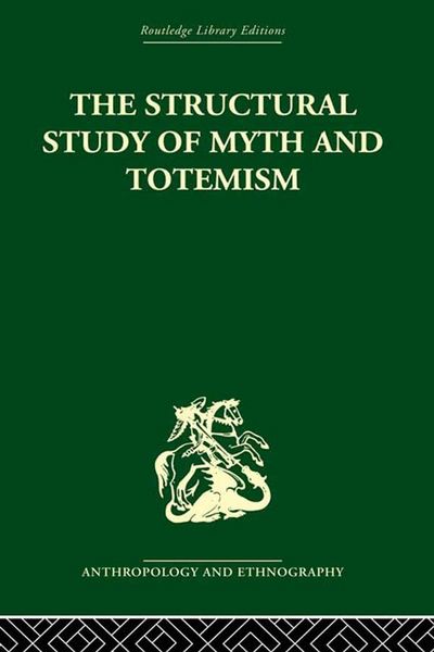 Produktbild: The Structural Study of Myth and Totemism