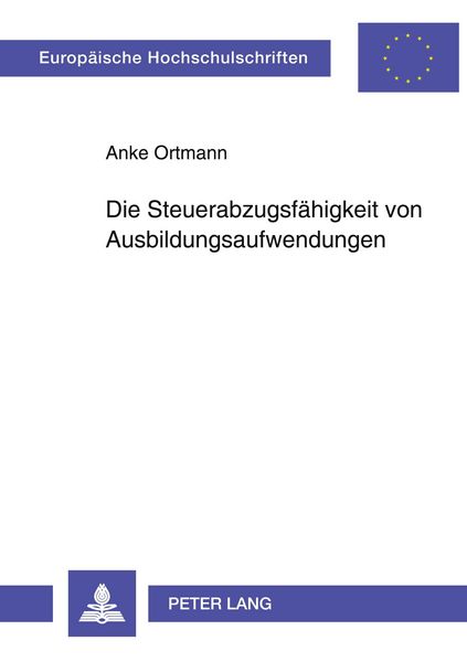 Produktbild: Die Steuerabzugsf&auml;higkeit von Ausbildungsaufwendungen