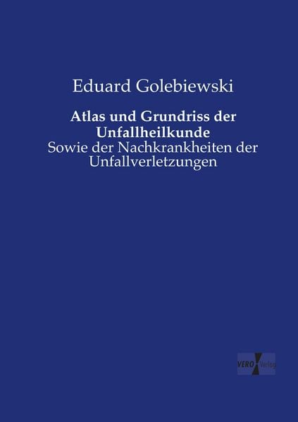 Produktbild: Atlas und Grundriss der Unfallheilkunde