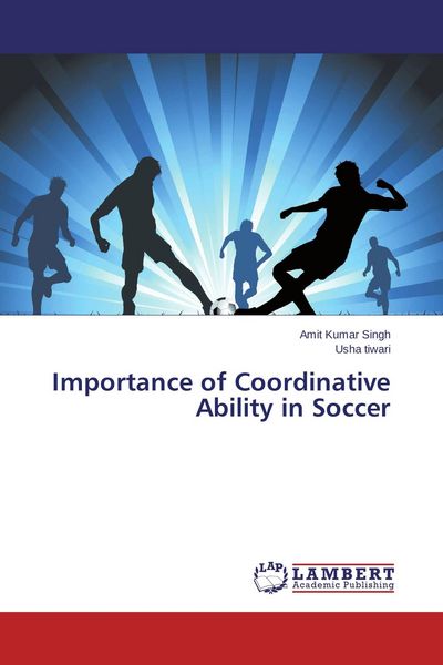 Produktbild: Importance of Coordinative Ability in Soccer