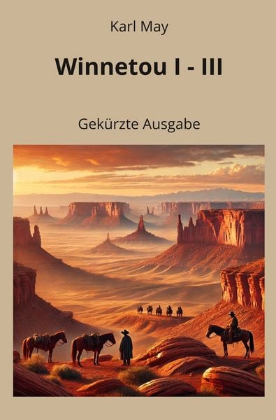Winnetou I - III, Taschenbuch von Karl May, Tolino Media, 9783695605057