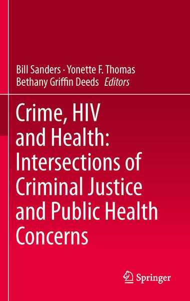 Produktbild: Crime, HIV and Health: Intersections of Criminal Justice and Public Health Concerns