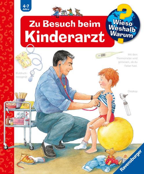 Wieso? Weshalb? Warum? Band 9 - Zu Besuch beim Kinderarzt, Gebundene Ausgabe von Doris Rübel, Ravensburger Verlag GmbH, 9783473332786