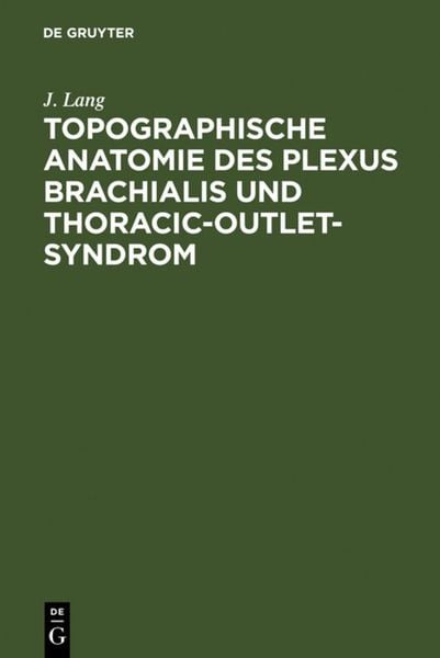 Produktbild: Topographische Anatomie des Plexus brachialis und Thoracic-outlet-Syndrom
