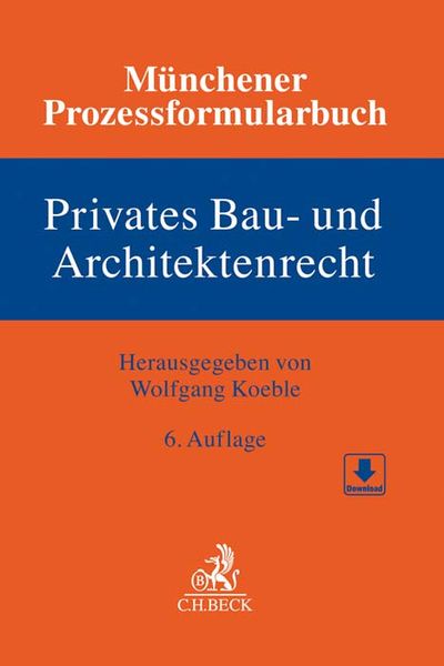 Produktbild: M&uuml;nchener Prozessformularbuch Bd. 2: Privates Bau- und Architektenrecht