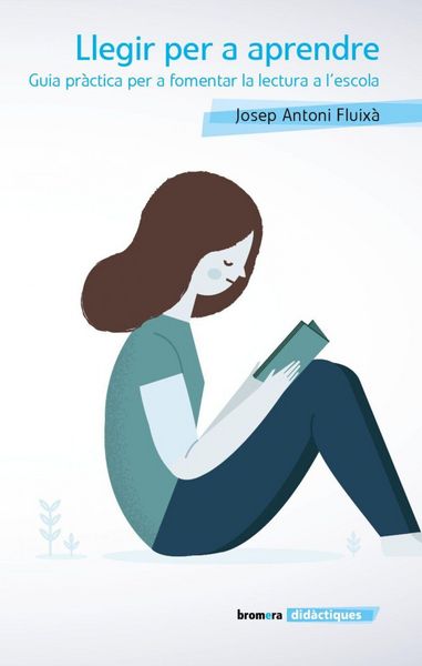 Produktbild: Llegir per a aprendre. Guia pr&agrave;ctica per a fomentar la lectura a l'escola