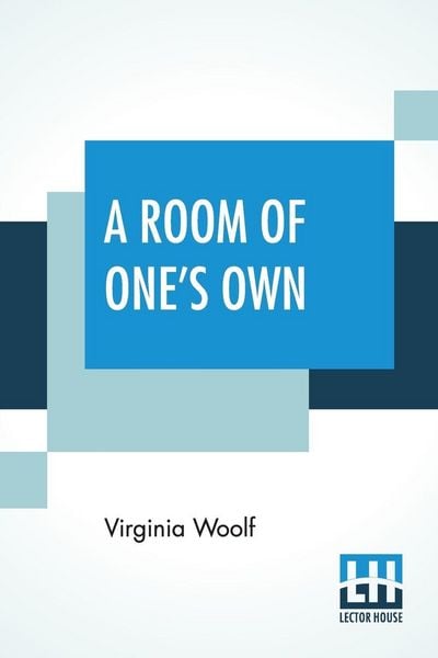 A Room Of One's Own, Taschenbuch von Virginia Woolf, Lector House, 9789353420710