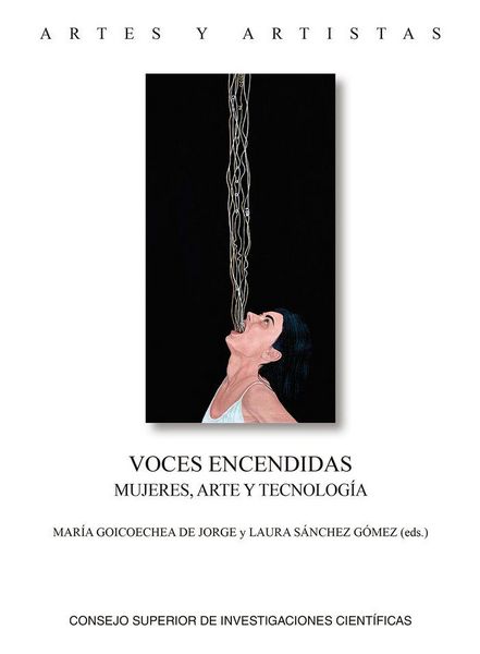 Produktbild: Voces encendidas : mujeres, arte y tecnolog&iacute;a
