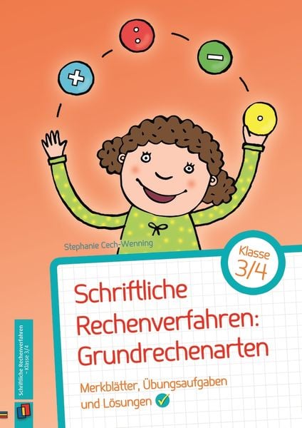 Schriftliche Rechenverfahren: Grundrechenarten – Klasse 3/4, Geheftet von Stephanie Cech-Wenning, Verlag an der Ruhr, 9783834635846