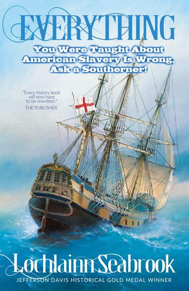 Produktbild: Everything You Were Taught About American Slavery is Wrong, Ask a Southerner!