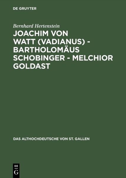 Produktbild: Joachim von Watt (Vadianus) - Bartholom&auml;us Schobinger - Melchior Goldast