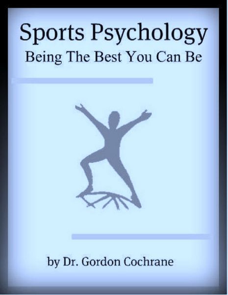 Produktbild: Sports Psychology: Being The Best You Can Be 2nd Edition, 2020