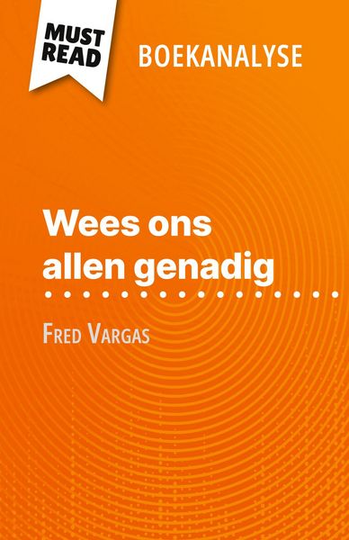 Produktbild: Wees ons allen genadig van Fred Vargas (Boekanalyse)