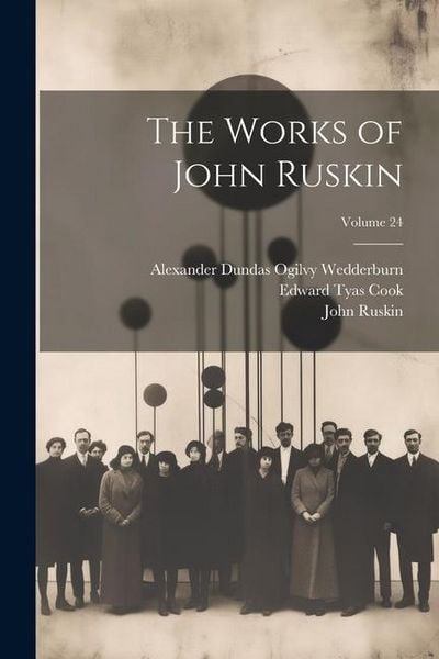 Produktbild: The Works of John Ruskin; Volume 24