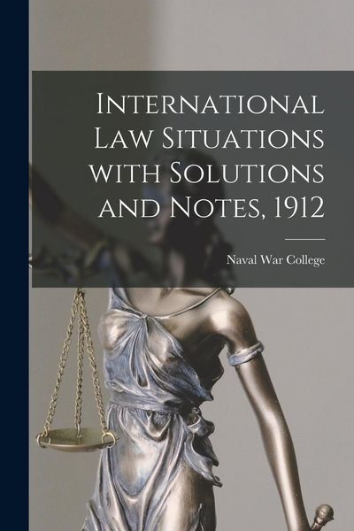 Produktbild: International Law Situations With Solutions and Notes, 1912