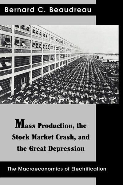 Produktbild: Mass Production, the Stock Market Crash, and the Great Depression