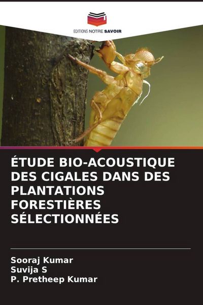 Produktbild: &Eacute;tude Bio-Acoustique des Cigales Dans des Plantations Foresti&egrave;res S&eacute;lectionn&eacute;es