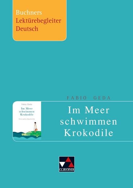 Produktbild: Buchners Lekt&uuml;rebegleiter Deutsch / Geda, Im Meer schwimmen Krokodile