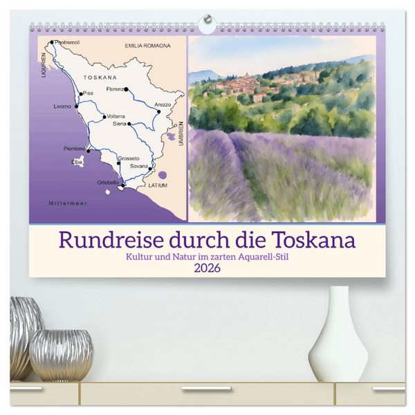 Produktbild: Rundreise durch die Toskana (hochwertiger Premium Wandkalender 2026 DIN A2 quer), Kunstdruck in Hochglanz