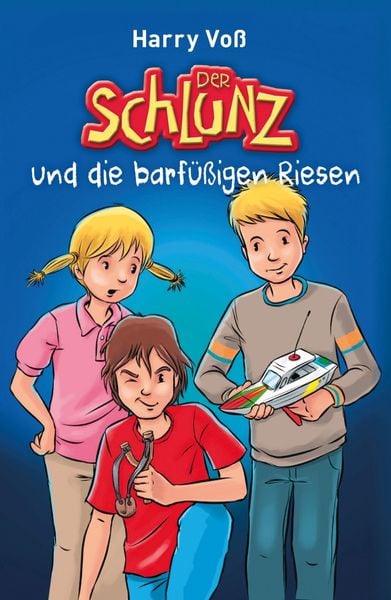 Produktbild: Der Schlunz und die barf&uuml;&szlig;igen Riesen