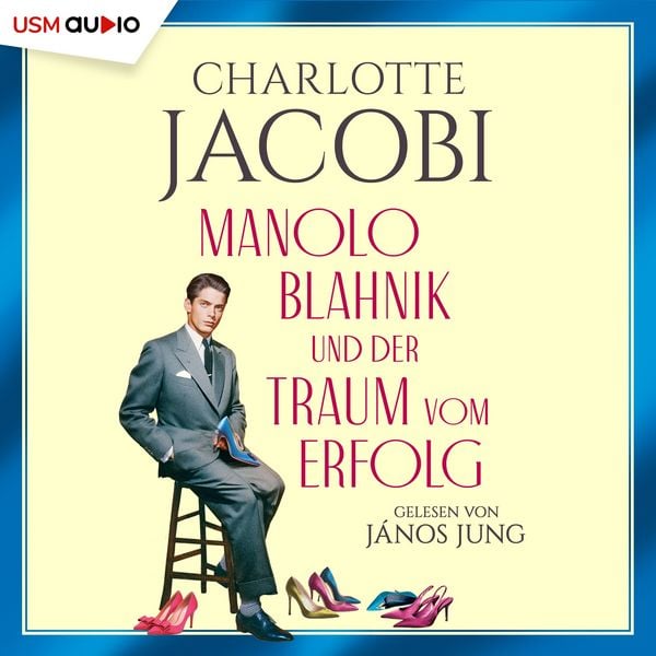 Produktbild: Manolo Blahnik und der Traum vom Erfolg